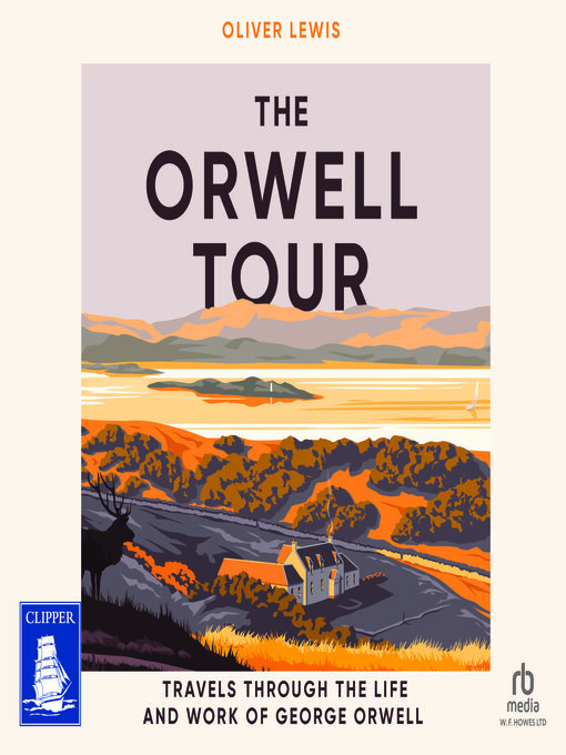 Title details for The Orwell Tour by Oliver Lewis - Available